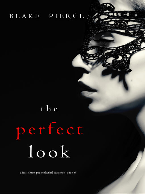 Title details for The Perfect Look by Blake Pierce - Available